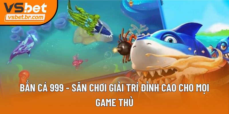 bắn cá 999